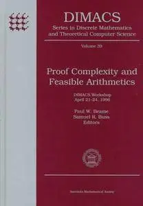 Proof Complexity and Feasible Arithmetics: Dimacs Workshop April 21-24, 1996