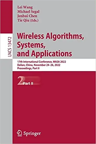 Wireless Algorithms, Systems, and Applications: 17th International Conference, WASA 2022, Dalian, China, November 24–26,