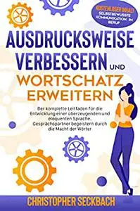 Ausdrucksweise verbessern und Wortschatz erweitern