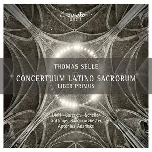 Göttinger Barockochester & Antonius Adamske - Selle: Concertum Latino Sacrorum - Liber Primus (2023) [Digital Download 24/96]