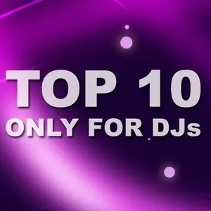 VA - TOP 10 Only For DJs (2010)
