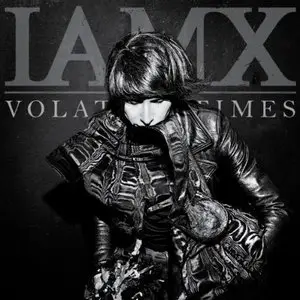 IAMX - Volatile Times (2011)
