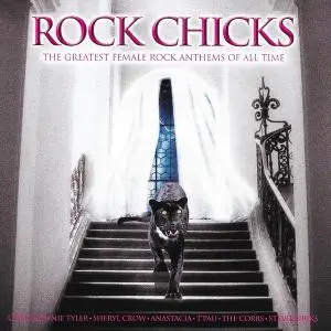 VA - Rock Chicks - Greatest Female Rock Anthems Of All Time (2004)