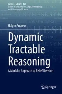 Dynamic Tractable Reasoning: A Modular Approach to Belief Revision