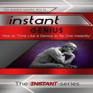 «Instant Genius» by The INSTANT-Series