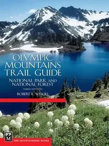 Olympic Mountains Trail Guide: National Park and National Forest