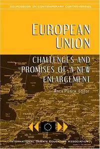 European Union: Challenges and Promises of a New Enlargement