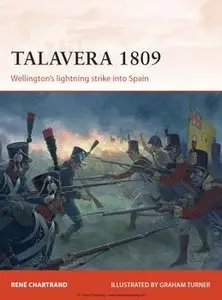 Talavera 1809: Wellington’s Lightning Strike into Spain (repost)