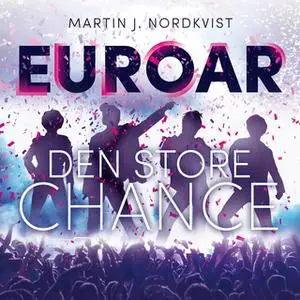 «EUROAR» by Martin J. Nordkvist