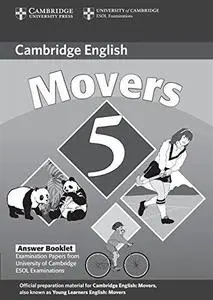 Movers 5 Answer Booklet: Examination Papers from the University of Cambridge ESOL Examinations