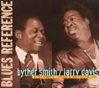 Byther Smith & Larry Davis - Blues Knights (1985) [Reissue 2005]