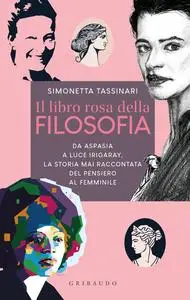 Simonetta Tassinari - Il libro rosa della filosofia