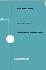 The Yale Critics: Deconstruction in America (Repost)