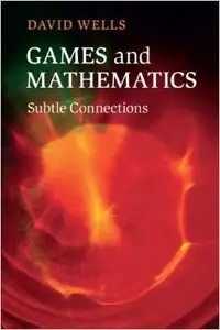 Games and Mathematics: Subtle Connections