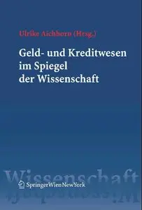 Geld- und Kreditwesen im Spiegel der Wissenschaft