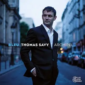 Thomas Savy - Bleu Archipel 2 (2014) {Plus Loin}