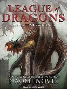 League of Dragons (Temeraire) by Naomi Novik