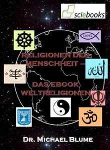 Religionen der Menschheit - Das EBook Weltreligionen (Repost)