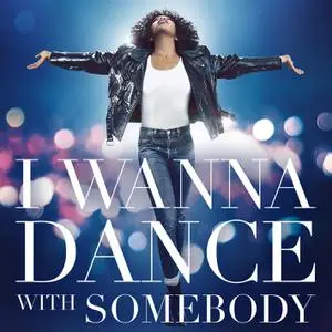 Whitney Houston - I Wanna Dance With Somebody (The Movie- Whitney New, Classic and Reimagined) (2022) [24/44]