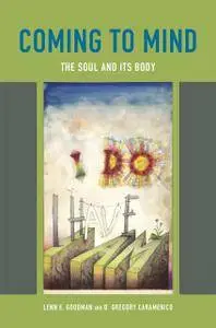 Coming to Mind: The Soul and Its Body [Repost]
