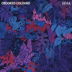 Crooked Colours - Vera (2017)