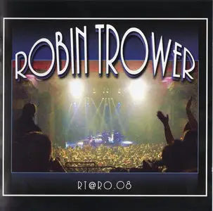 Robin Trower - RT@ RO.08 (2009)