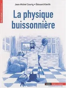 Jean-Michel Courty, Edouard Kierlik, "La Physique buissonnière"