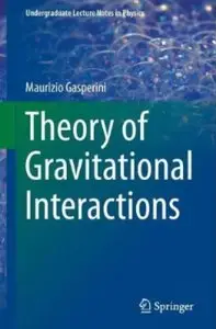 Theory of Gravitational Interactions [Repost]