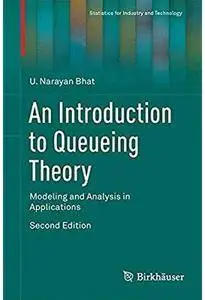 An Introduction to Queueing Theory: Modeling and Analysis in Applications (2nd edition) [Repost]