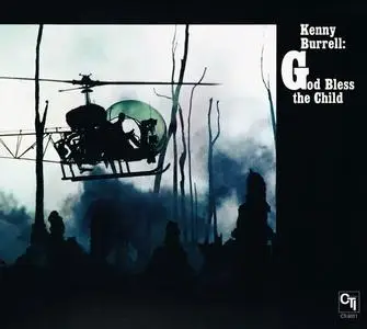 Kenny Burrell - God Bless The Child (1971) [Reissue 2010]