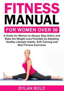 Fitness Manual for Women Over 50