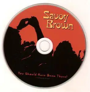 Savoy Brown - You Should Have Been There! (2004) {2018, Reissue}