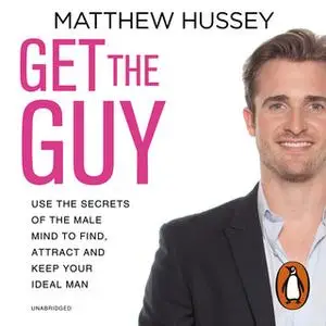 «Get the Guy» by Matthew Hussey