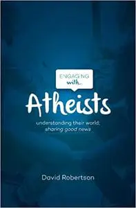 Engaging with Atheists