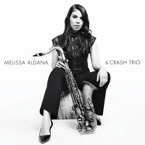 Melissa Aldana & Crash Trio - Melissa Aldana & Crash Trio (2014)