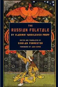 Russian Folktale by Vladimir Yakovlevich Propp (In Fairy-Tale Studies)