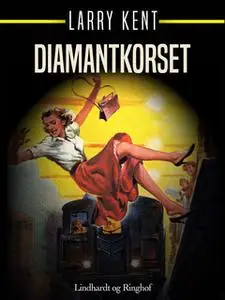 «Diamantkorset» by Larry Kent