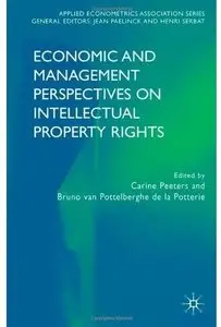 Economic and Management Perspectives on Intellectual Property Rights [Repost]