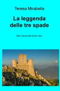 La leggenda delle tre spade