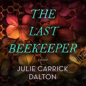The Last Beekeeper [Audiobook]