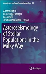 Asteroseismology of Stellar Populations in the Milky Way