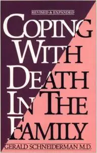 «Coping with Death In the Family» by Gerald Schneiderman