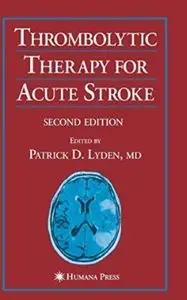 Thrombolytic Therapy for Acute Stroke (2nd edition)