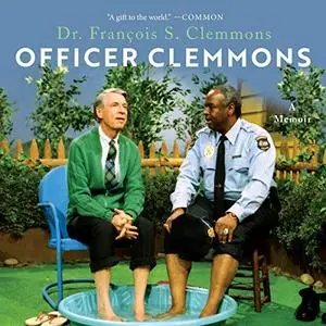 Officer Clemmons: A Memoir [Audiobook]