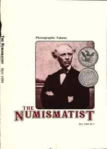 The Numismatist - May 1984
