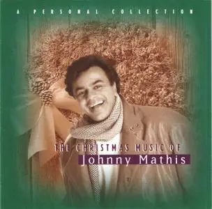 Johnny Mathis - The Christmas Music Of Johnny Mathis: A Personal Collection (1993)