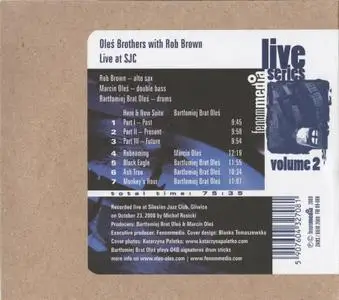 Oles Brothers with Rob Brown - Live at SJC (2008)