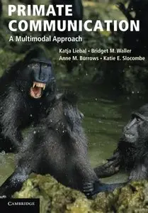 Primate Communication: A Multimodal Approach