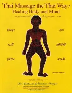 Thai Massage the Thai Way: Healing Body and Mind (repost)