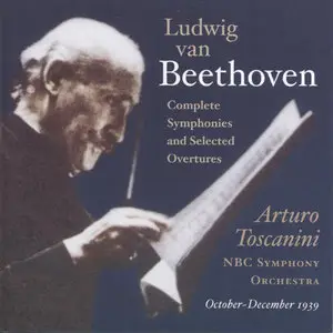 Arturo Toscanini - NBC - All Symphonies Orchestra   (2007) re-up